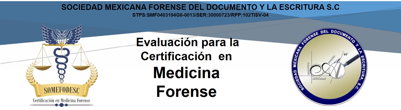 Evaluación para la Certificación Pericial en Medicina Forense